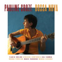 Pauline Croze se passionne pour la Bossa Nova !. Publié le 25/04/16
